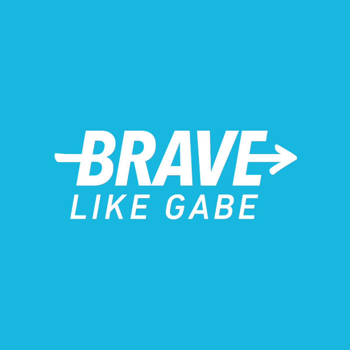 Brave Like Gabe